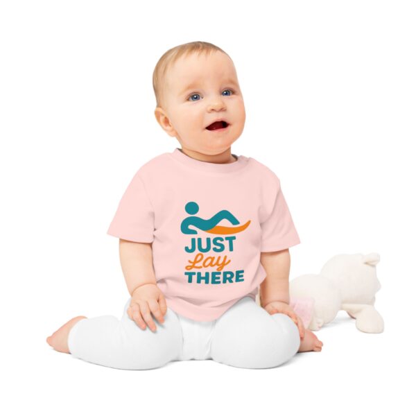 Just Lay There Baby T-Shirt - Image 6