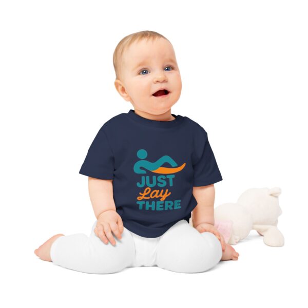 Just Lay There Baby T-Shirt - Image 15