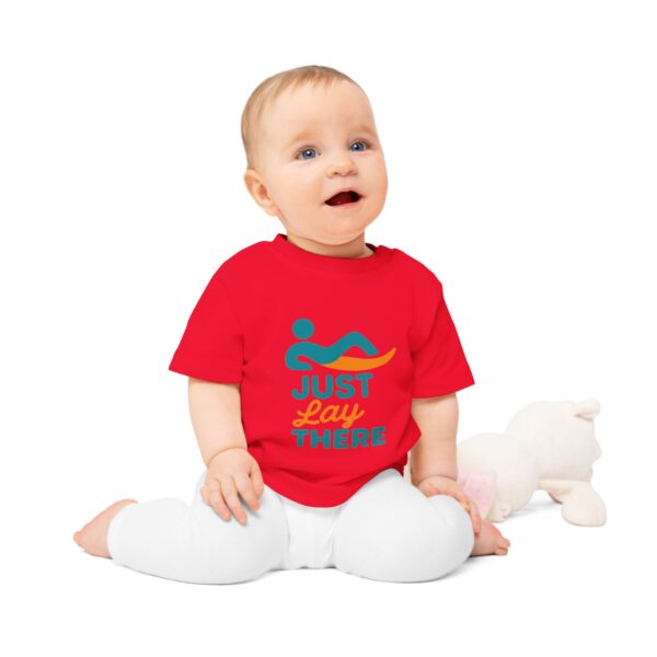 Just Lay There Baby T-Shirt - Image 21