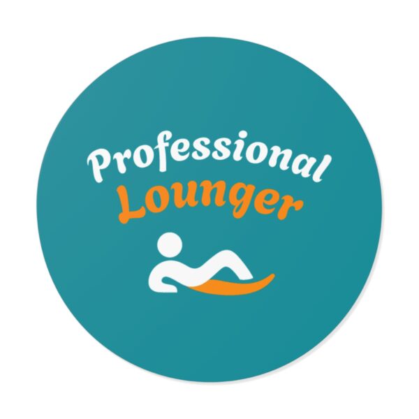 Professional Lounger Round Vinyl Stickers